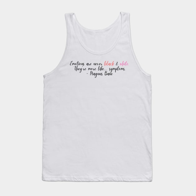 Magnus Bane Quote - 3 Tank Top by BeCreativeArts